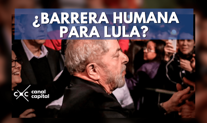barrera humana para Lula