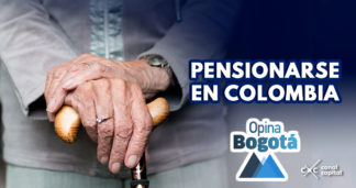 ¿Cree que logrará pensionarse? Opina Bogotá resuelve sus preguntas